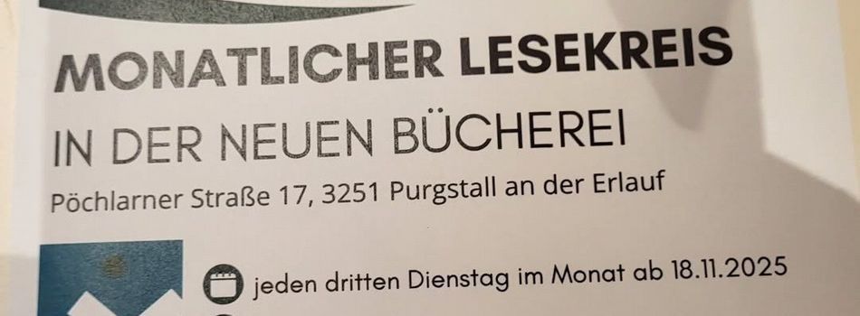 <div class=slidertitel>Lesekreis</div><div class=slidertext>Jeden 3. Dienstag im Monat findet ein Lesekreis statt. <br/>Beginn: 19h<br/>Alle Interessierte sind herzlich willkommen!</div>